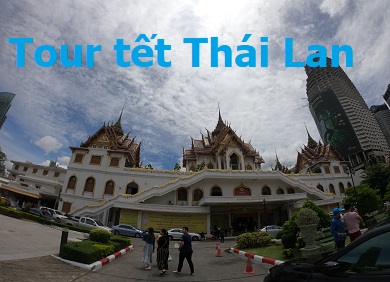 Tour Thái Lan tết 2020 Têt Âm Lịch, Du lịch thái lan 5 ngày  4 đêm